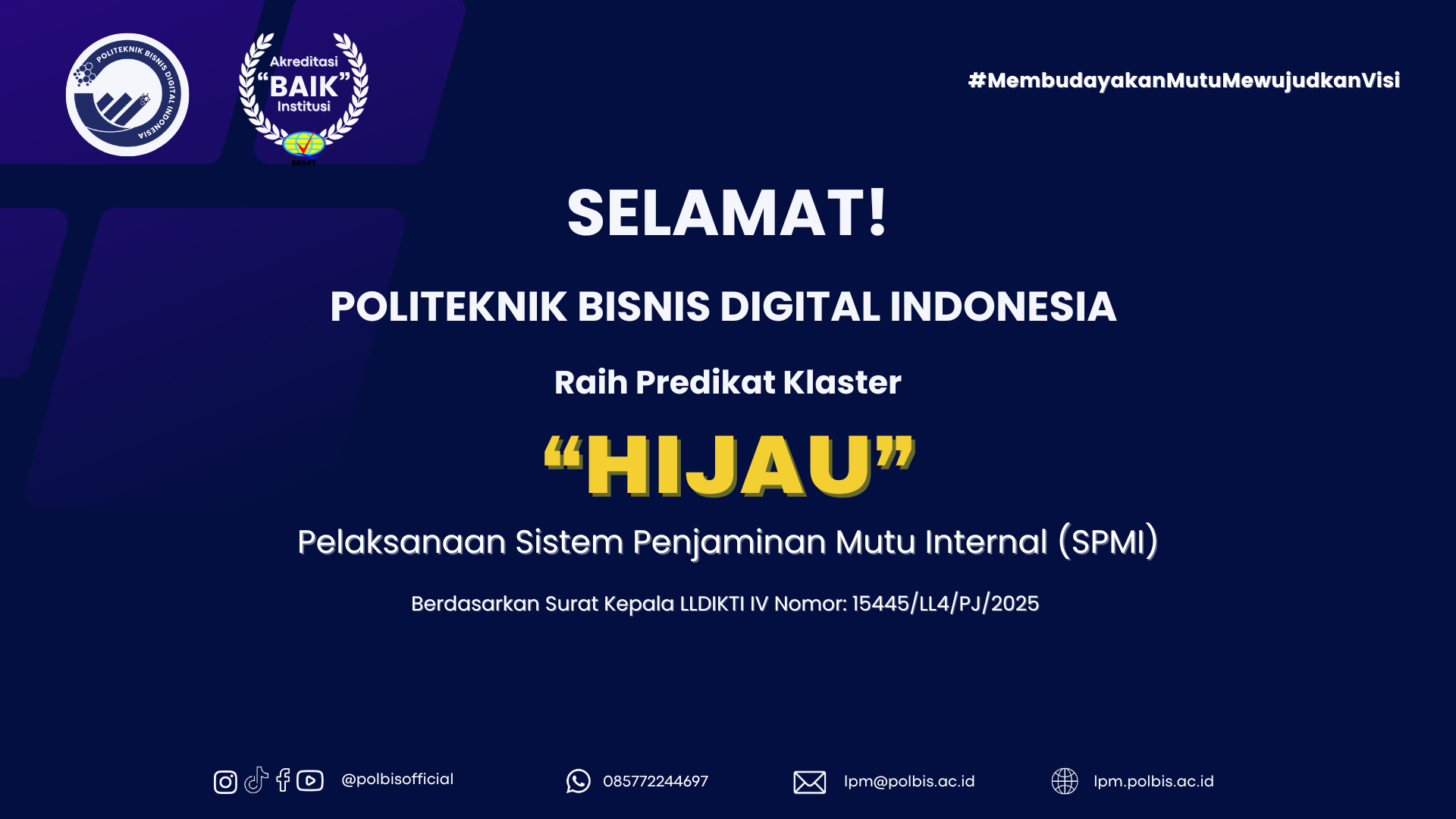 SELAMAT! POLBIS RAIH PREDIKAT KLASTER “HIJAU” PELAKSANAAN SPMI DARI LLDIKTI IV